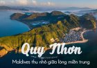 Quy Nhơn – 'Thiên đường biển cả' và những trải nghiệm khó quên