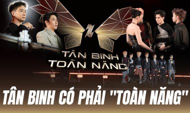 Tân binh chưa “toàn năng”: Vì sao?