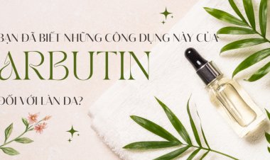 Làn da trắng mịn, đều màu khi bổ sung thành phần Arbutin vào chu trình skincare