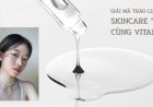 Skincare “ngược” – Trào lưu dưỡng da trắng sáng được loạt beauty blogger Hàn Quốc gợi ý mùa hè này