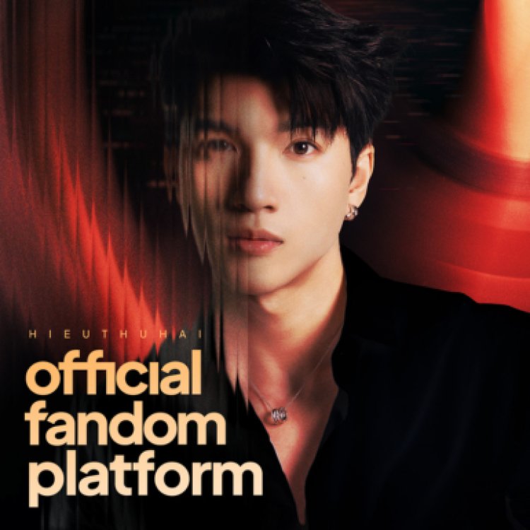 HIEUTHUHAI là nghệ sĩ Việt Nam đầu tiên ra mắt nền tảng dành riêng cho Fandom